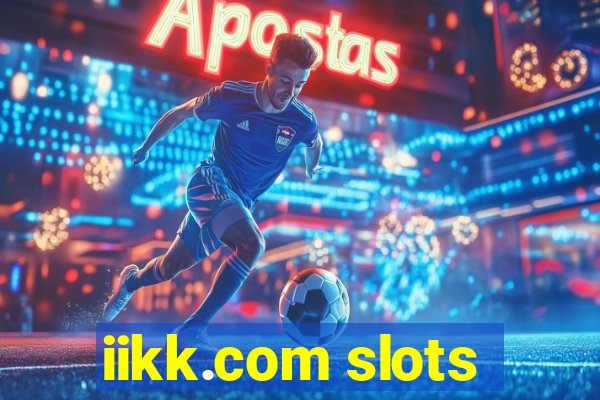 iikk.com slots